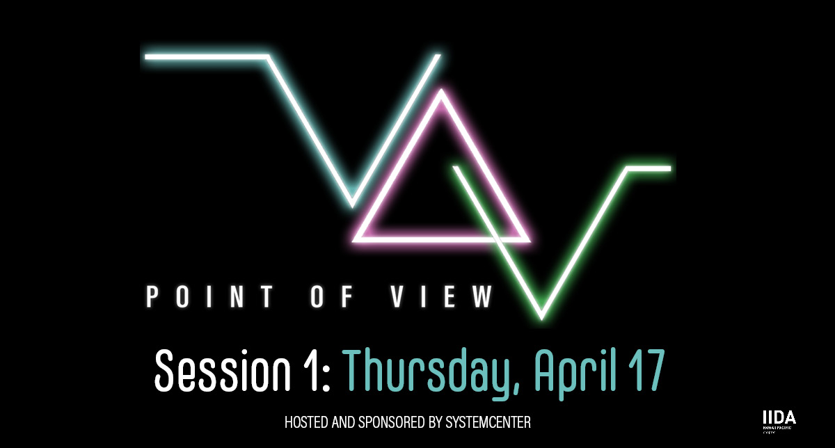 POV Session 1: Kicking Off the Series with Perspectives on Design, Light & Storytelling